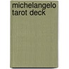 Michelangelo Tarot Deck door Lo Scarabeo