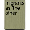 Migrants as 'the Other' door Sutthida Malikaew