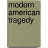 Modern American Tragedy