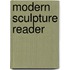 Modern Sculpture Reader