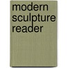 Modern Sculpture Reader door Jon Wood