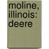 Moline, Illinois: Deere