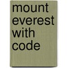 Mount Everest with Code door Megan Lappi