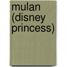 Mulan (Disney Princess) door Random House Disney
