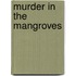Murder in the Mangroves