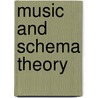 Music and Schema Theory door Marc Leman