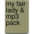 My Fair Lady & Mp3 Pack