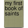 My First Book of Saints door Susan Helen Wallace