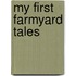 My First Farmyard Tales