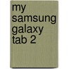 My Samsung Galaxy Tab 2 door Eric Butow