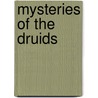 Mysteries of the Druids by William Winwood Reade
