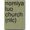 Nomiya Luo Church (nlc) door Mildred A.J. Ndeda