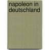 Napoleon in Deutschland door Mühlbach Luise
