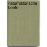 Naturhistorische Briefe door Von Paula Schrank Franz