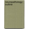 Neuropathology: Outline by Elmer Ernest Southard