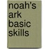 Noah's Ark Basic Skills