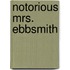 Notorious Mrs. Ebbsmith