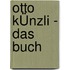 Otto KÜnzli - Das Buch