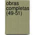 Obras Completas (49-51)