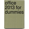 Office 2013 For Dummies by Wallace Wang