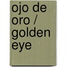 Ojo de oro / Golden Eye door Alejandro Jodorowski