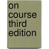 On Course Third Edition door Skip Downing