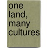 One Land, Many Cultures by Liz Ray