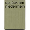 Op Jück am Niederrhein by Birgit Poppe