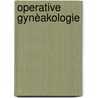 Operative gynèakologie by Dèoderlein