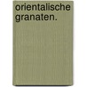 Orientalische Granaten. by Ignaz Franz Castelli