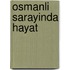 Osmanli Sarayinda Hayat