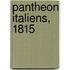 Pantheon Italiens, 1815