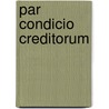 Par Condicio Creditorum door Stefan Weiland