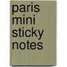 Paris Mini Sticky Notes door Jillian Phillips