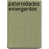 Paternidades Emergentes