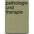 Pathologie und Therapie