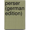 Perser (German Edition) by Thomas George Aeschylus