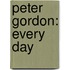 Peter Gordon: Every Day