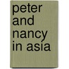 Peter and Nancy in Asia by Mildred Houghton Comfort