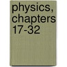 Physics, Chapters 17-32 door Kenneth W. Johnson