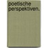 Poetische Perspektiven.