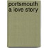 Portsmouth a Love Story