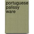 Portuguese Palissy Ware