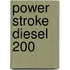 Power Stroke Diesel 200