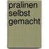 Pralinen selbst gemacht