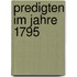 Predigten im Jahre 1795