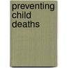 Preventing Child Deaths door Sharon Vincent