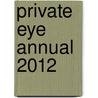 Private Eye Annual 2012 door Ian Hislop