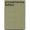 Procedimientos fallidos door Matías Dewey