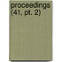Proceedings (41, Pt. 2)